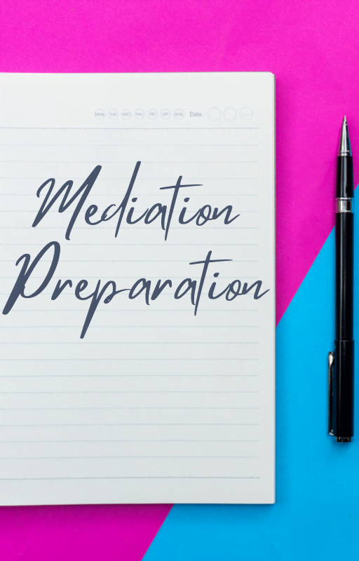 Preparing for mediation is something everyone should do and we can help you.