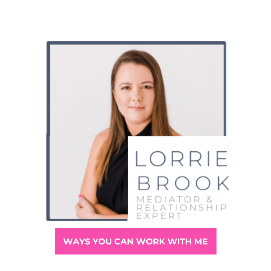 Working with Lorrie Brook The Relationship Architect Family & Relationship Mediation and Coaching. Reset Relationship Course